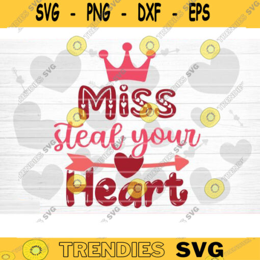Miss Steal Your Heart SVG Cut File Valentines Day SVG Valentines Couple Svg Love Couple Svg Valentines Day Shirt Silhouette Cricut Design 1434 copy