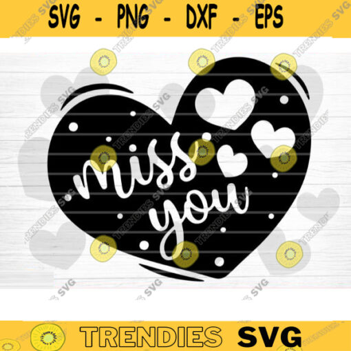 Miss You Heart SVG Cut File Valentines Day Svg Bundle Conversation Hearts Svg Valentines Day Shirt Love Quotes Svg Silhouette Cricut Design 1209 copy