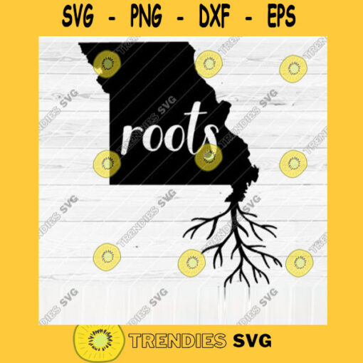 Missouri Roots SVG File Home Native Map Vector SVG Design for Cutting Machine Cut Files for Cricut Silhouette Png Pdf Eps Dxf SVG