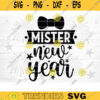 Mister New Year SVG Cut File Happy New Year Svg Hello 2021 New Year Decoration New Year Sign Silhouette Cricut Printable Vector Design 317 copy
