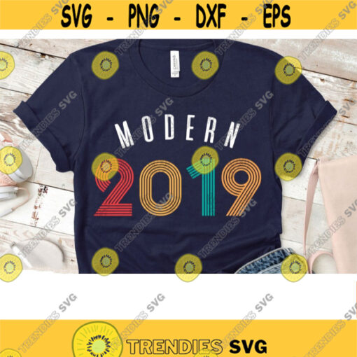 Modern 2019 svg vintage birthday svg 2019 Clipart 2019 svg downloadable files PNG SVG Modern 2019 Sublimation designs PNG