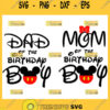 Mom And Dad Of The Birthday Boy Mickey Mouse Svg Disney Mom Svg Disney Dad Svg 1