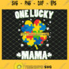 Mom Irish St Patricks Day One Lucky Mama Autism SVG PNG DXF EPS 1
