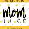 Mom Juice Decal Files cut files for cricut svg png dxf Design 93