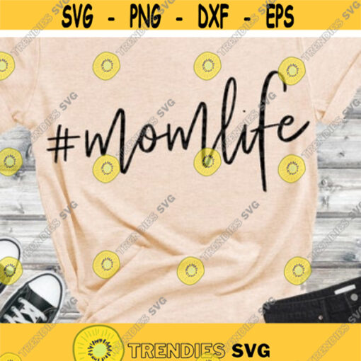 Mom Life SVG Mom SVG Hashtag Mom Life SVG Cricut svg