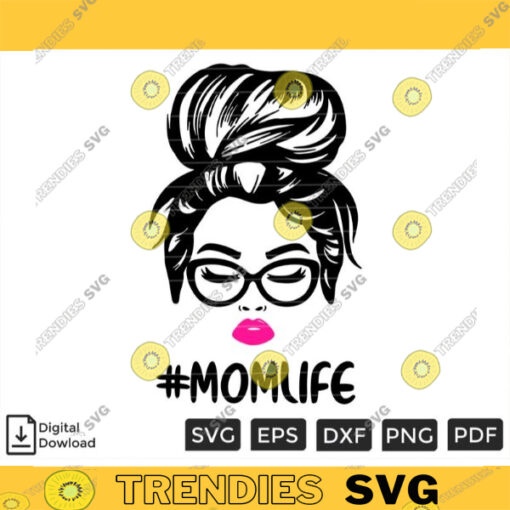 Hot SVG - Mom Life Svg Png Custom File Printable File For Cricut ...
