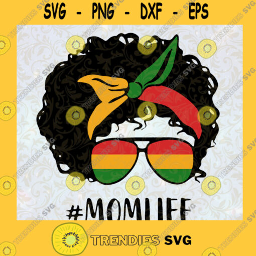 Mom Life Svg Black Woman Svg Love My Mom Svg Black Power Svg