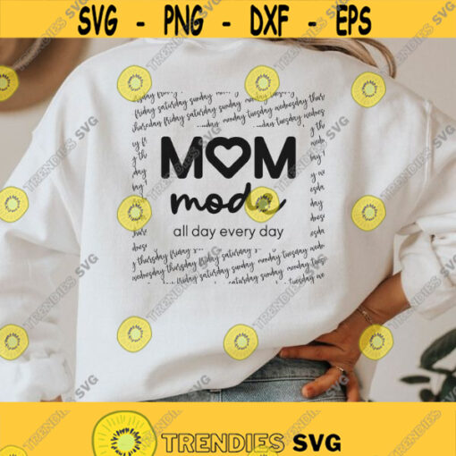 Mom Mode All Day Every Day Svg png Mom shirt Svg Mom quote Svg Mama life Svg Momlife Svg Mothers day gift svg dxf Svg files for Circut Design 241