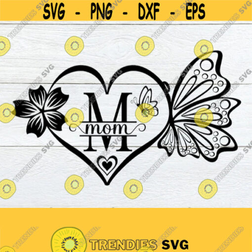 Mom SVG Mothers Day svg Cute Mothers Day svg Heart and Butterflies Mom Monogram Printable Image Iron On svg Cut File Design 126