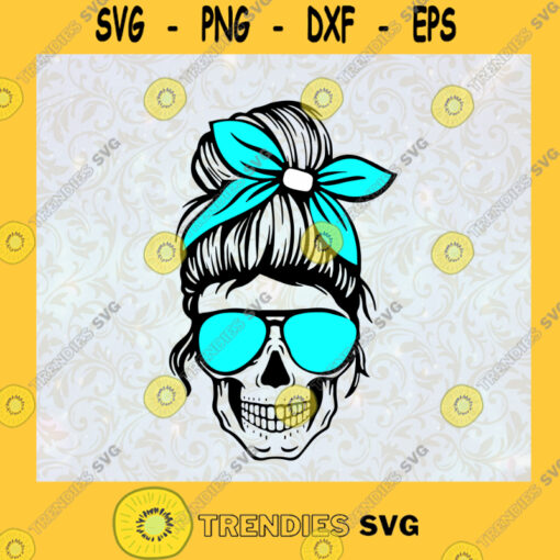 Mom Skull Messy Bun Skull Momlife Skull SVG Birthday Gift Idea for Perfect Gift Gift for Friends Gift for Everyone Digital Files Cut Files For Cricut Instant Download Vector Download Print Files