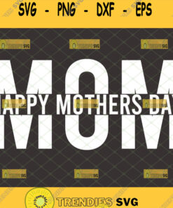 Mom Split Word Svg Womens Simple Happy Mothers Day Svg 1
