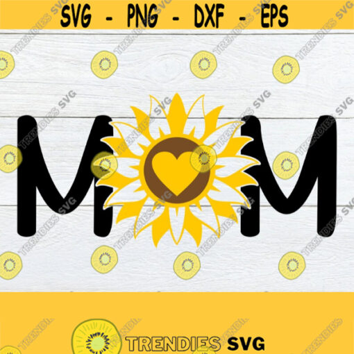 Mom Sunflower Mom Mothers Day svg Mom svg Sunflower Mom svg Cute Mothers Day svg Printable Image SVG Cut File Digital Image Design 1323