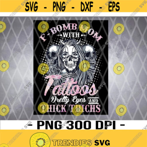 Mom With Tattoos Pretty Eyes And Thick Thighs Skull Mom Tattoos Png Halloween png Skull Mom halloween PNG Design 280