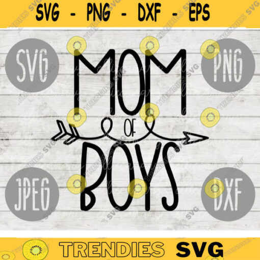 Mom of Boys SVG svg png jpeg dxf Commercial Use Vinyl Cut File First Mothers Day Funny Saying Birthday Mom of Littles Sons 2189
