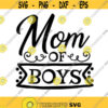 Mom of Boys Svg From Son Up Till Son Down Svg Mom Shirt Svg Motherhood Svg Boy Maker Svg Svg for Mom Blessed Mom Svg Blessed Mama Svg.jpg