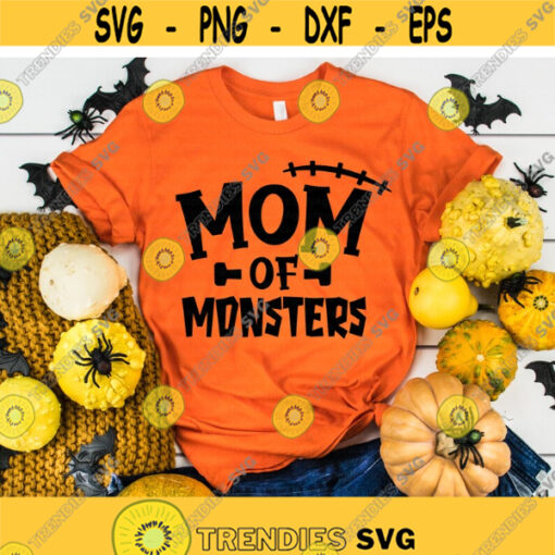 Mom of Monsters svg Halloween Mom svg Funny Halloween svg Adult Halloween svg dxf png Halloween Shirt Cut File Cricut Silhouette Design 426.jpg
