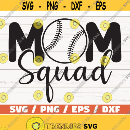 Mom squad SVG Cricut Cut File Commercial use Baseball mom Svg Softball mom Svg Baseball shirt DXF file Vector Design 722