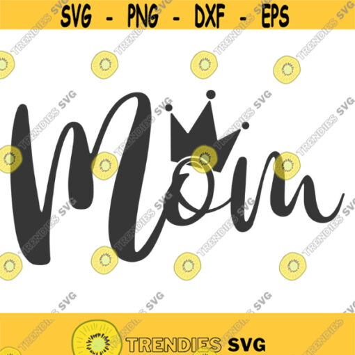 Mom svg mom life svg queen svg png dxf Cutting files Cricut Cute svg designs print for t shirt quote svg Design 936