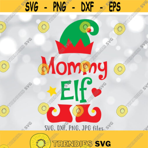 Mommy Elf SVG Christmas SVG Mommy shirt svg Mommy Christmas shirt design Mommy Christmas svg Cricut Silhouette svg dxf png jpg Design 1127