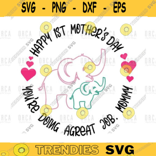 Mommy Happy 1st Mothers day Svg Elephant mothers day First Mothers Day Mothers day onesie svg Mothers day baby svg png digital file 387