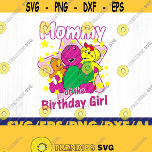 Mommy of the birthday Girl svg Custom File For Birthday Birthday Svg Instant download Design 279