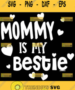 MommyS Bestie Svg MamaS Bestie Svg 1