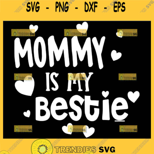 MommyS Bestie Svg MamaS Bestie Svg 1
