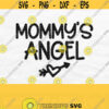 Mommys Angel Svg New Baby Svg Baby Girl Svg Baby Boy Svg Mommys Girl Svg Pregnancy Svg Newborn Svg Baby Shower Svg Png Download Design 414