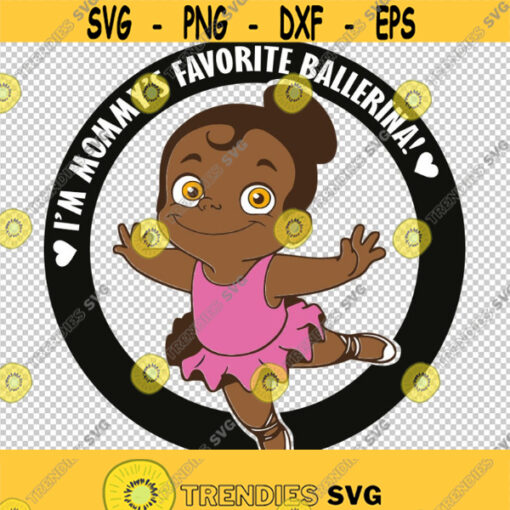 Mommys Favorite Balllerina Dancer SVG PNG EPS File For Cricut Silhouette Cut Files Vector Digital File