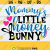 Mommys Little Honey Bunny Cute Easter svg Kids Easter svg Honey Bunny svg Easter baby svg Cut File SVG Printable Image iron On Design 524