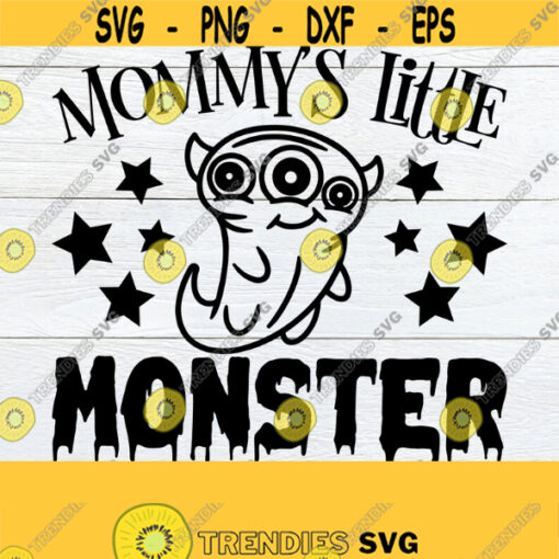 Mommys Little Monster Cute Kids Halloween Halloween svg Cute Halloween Baby Halloween Kids Halloween SVG Cricut Cut File SVG Design 1683