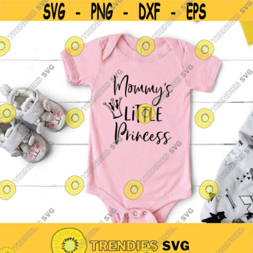 Mommys Little Princess SVG Baby Girl Onesie Svg Design Newborn Svg Little Princess Shirt Svg Mommys Baby Girl Svg File Instant Download Design 190
