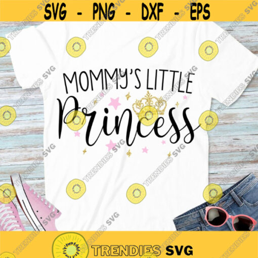 Mommys little princess SVG Little Princess SVG Mommy girl SVG Cricut Silhouette files