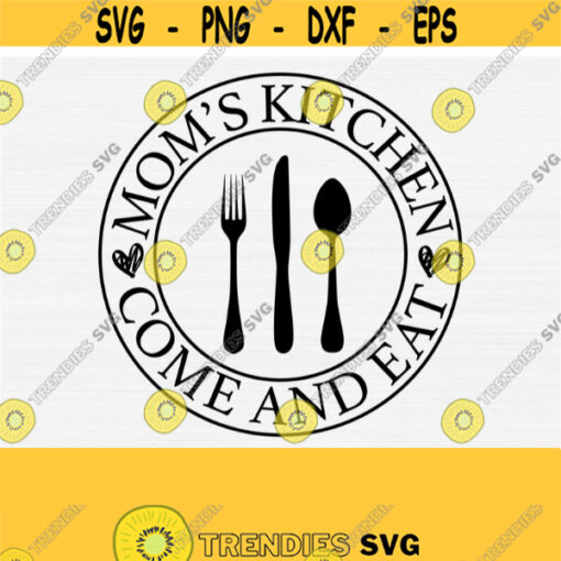 Moms Kitchen Svg for Round Sign Mothers Day Svg Files for Cricut Kithen Sign Farmhouse Decor Svg Funny Grandma Svg Circle Shape Svg Design 695