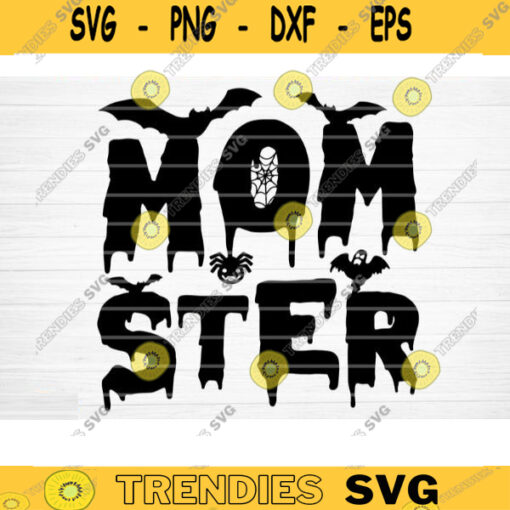 Momster SVG Cut File Mommys Little Monster Svg Funny Halloween Quote Halloween Saying Halloween Quotes Bundle Halloween Clipart Design 273 copy