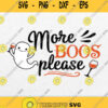 More Boos Please Halloween Svg Png