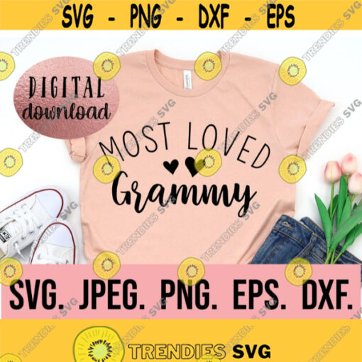 Most Loved Grammy SVG Grammy Shirt Cricut Cut File Grammy SVG Grammy Shirt Design Digital Download Instant Download Best Grammy Design 803