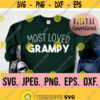 Most Loved Grampy SVG Grampy Design Fathers Day SVG Fathers Day Shirt Grandpa svg Cricut Cut File Papa SVG Instant Download Design 388