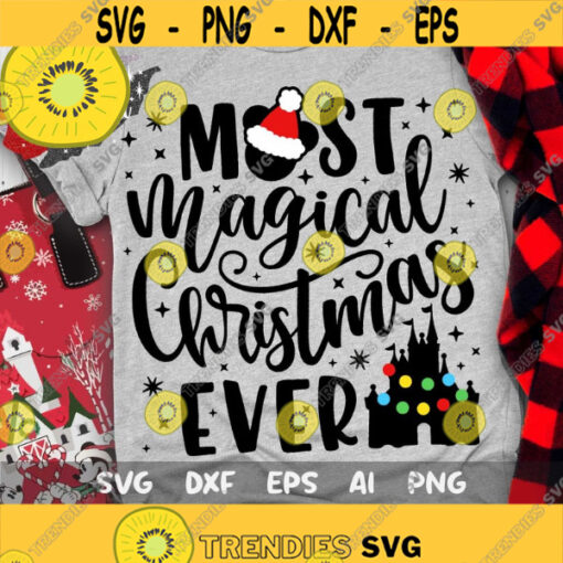 Most Magical Christmas Ever SVG Christmas Trip Castle Svg Magic Castle Svg Santa Mouse Svg Mouse Ears Svg Dxf Png Design 368 .jpg