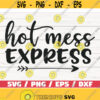 Mot Mess Express SVG Cut File Cricut Commercial use Silhouette Clip art Vector Printable Mom Shirt Mom life SVG Best mom Design 900