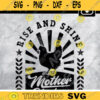 Mother Cluckers SVG Rooster Rise And Shine Mother Cluckers SVG Rooster Rise and Grind svg mothers daymother svg Design 319