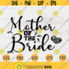 Mother of The Bride SVG Quotes Bride Cricut Cut Files Instant Download Bride Gifts Wedding Vector Cameo Wedding Bride Shirt Iron on n634 Design 134.jpg