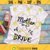Mother of the bride svg bride svg wedding svg bridal party svg bridesmaid svg iron on clipart decal SVG DXF eps png pdf Design 320