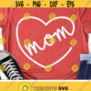 Mothers Day Svg Mom Svg Mothers Heart Svg Love Mommy Svg Dxf Png Moms Cute Design Mothers Shirt Design Silhouette Cricut Cut Files Design 2495 .jpg