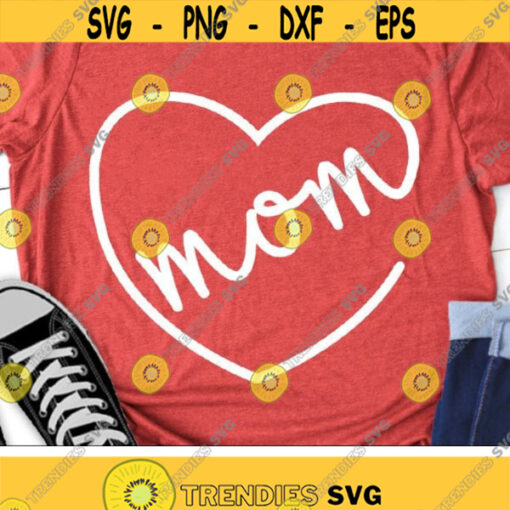 Mothers Day Svg Mom Svg Mothers Heart Svg Love Mommy Svg Dxf Png Moms Cute Design Mothers Shirt Design Silhouette Cricut Cut Files Design 2495 .jpg