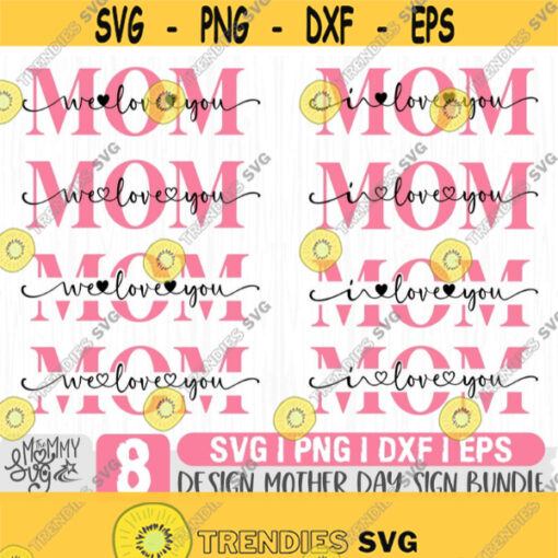 Mothers Day SvgMom SvgMom Shirt SvgLove Mom SvgMommy SvgFamily SvgMom Love you SignLove SvgSvg Files for CricutSvg FilesSilhouette Design 326