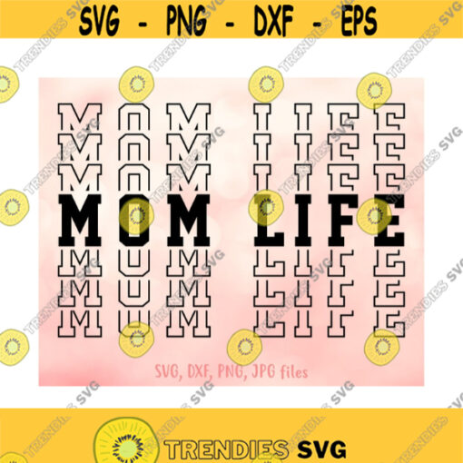 Mothers Day svg Mom Life svg Mom svg Mommy svg Mom Svg Sayings Mothers Day Shirt Design Cricut Silhouette Cut Files Design 605