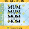 Mothers day Svg MUM MOM I love you We love you Birthday svg png eps dxf download digital file Design 226