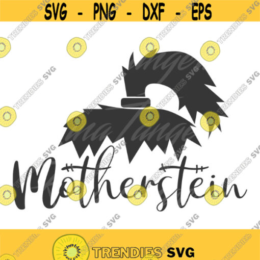 Motherstein svg mother svg mom svg halloween svg png dxf Cutting files Cricut Funny Cute svg designs print for t shirt quote svg Design 434