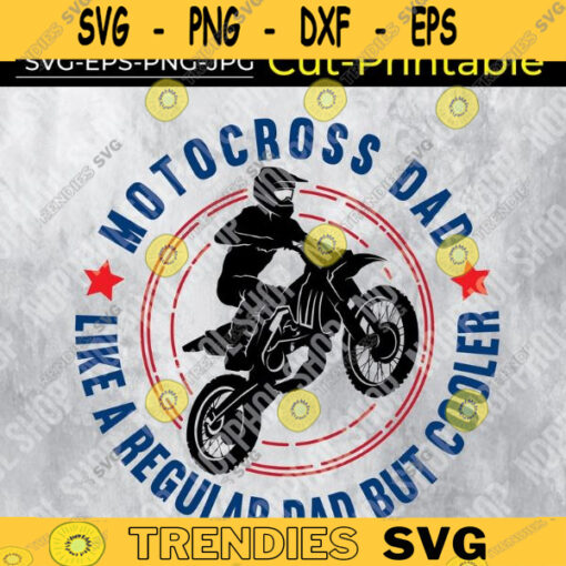 Motocross Dad Svg Funny Vintage Dirtbike Fathers Day Gift Dirt Bike Rider Design 397